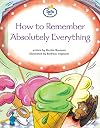 How to Remember Absolutely Everything (Literary land) (Book 12)