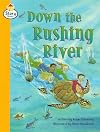 Down the Rushing River