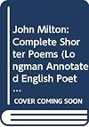John Milton: Complete Shorter Poems (Longman Annotated English Poets)