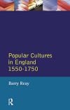 Popular Cultures in England 1550-1750