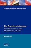 The Seventeenth Century, the Intellectual and Cultural Context of English Literature, 1603-1700 (Longman Literature in E