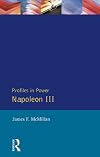 Napoleon III (Profiles In Power)