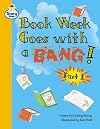 Story Street: Book Week Goes with a BANG! Part 1