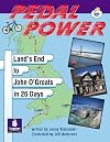 Pedal Power - Land's End to John O'Groats in 26 Days (Literacy Land - ACCESS INFO TRAIL): Info Trail Independent Access