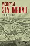 Victory at Stalingrad: The Battle That Changed History