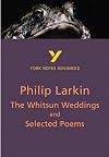 The Whitsun Weddings and Selected Poems [York Notes Advanced]