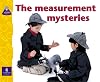 The Measurement Mysteries