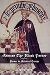 Edward the Black Prince: Power in Medieval Europe