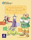 Alphabetical Story Words (Pelican Guided Reading and Writing)