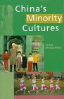 China's Minority Cultures: Identities and Integration Since 1912