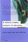 Schools and classrooms : a cultural studies analysis of education