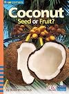 Coconuts: Seed or Fruit?
