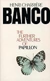 Banco: The Further Adventures of Papillion