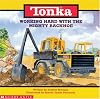 TONKA: Working Hard With the MIGHTY BACKHOE