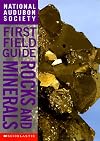 Rocks and Minerals: National Audubon Society First Field Guide