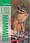 Mammals: National Audubon Society First Field Guide