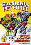 K-Niner Dog of Doom (Garfield's Pet Force, Book 3)