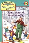 Giants Don't Go Snowboarding