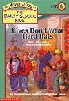 Elves Don't Wear Hard Hats