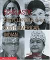Scholastic Encyclopedia Of The North American Indian