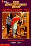 Abby and the Secret Society, #23 (Baby-Sitters Club Mystery)