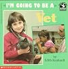 I'm Going to Be a Vet