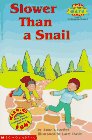 Slower Than a Snail