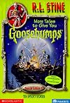 More Tales to Give You Goosebumps (Tales to Give You Goosebumps #2)