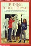 Riding School Rivals: The Story of a Majestic Lipizzan Horse and the Girls Who Fight for the Right to Ride Him (TREASURED HORSES)
