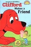Clifford Makes a Friend (Hello Reader, Level 1)
