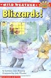 Blizzards! (Wild Weather)