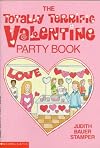 The Totally Terrific Valentine Party Book