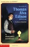 The Story of Thomas Alva Edison, Inventor: The Wizard of Menlo Park