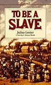 To Be a Slave