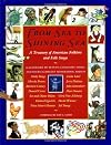 From Sea to Shining Sea: A Treasury of American Folklore and Folk Songs