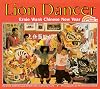 Lion Dancer: Ernie Wan's Chinese New Year