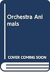 Orchestranimals