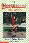 Karen's Roller Skates (Baby-Sitters Little Sister #2)