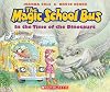 The Magic School Bus in the Time of the Dinosaurs