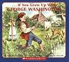 If You Grew Up with George Washington