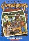 Say Cheese and Die! (Goosebumps #4)