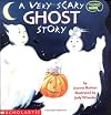 A Very Scary Ghost Story