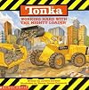 Tonka: Working Hard with the Mighty Loader
