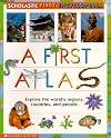 A First Atlas (First Encyclopedia)