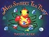 Miss Spider's Tea Party