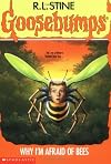 Why I'm Afraid of Bees (Goosebumps #17)