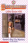 Karen's Big City Mystery (Baby-Sitters Little Sister, No. 99)