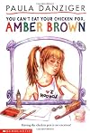 You Can't Eat Your Chicken Pox, Amber Brown