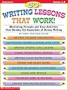 50 Writing Lessons That Work!: Motivating Prompts and Easy Activities That Develop the Essentials of Strong Writing (Grades 4-8)