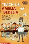 Teach Us, Amelia Bedelia